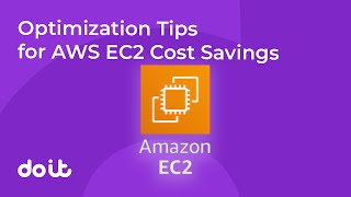 Optimization Tips for AWS EC2 Cost Savings