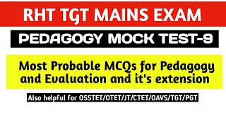 Most Probable Pedagogy MCQs (MOCK TEST)|| OSSC RHT TGT|OSSTET|JT|OTET|CTET|OAVS|Series-9|