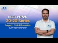 NEET PG '24 | 20-20 Series | Surgery - Test & Discussion by Dr. Rajamahendran | DocTutorials