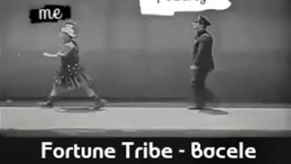 Fortune Tribe - Bacele (edit clip)