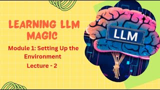 Lecture 2| Learning LLM magic| Installing Python, VS code | Create virtual environment