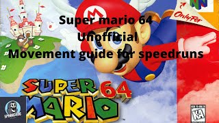 The Unofficial SM64 Basic movement guide