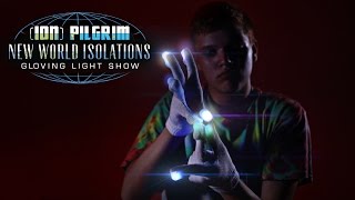 [ION] Pilgrim - New World Isolations Gloving Light Show [EmazingLights.com]