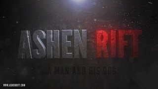 Ashen Rift: A man and his dog Intro Trailer 002