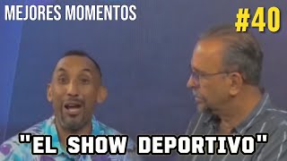 MEJORES MOMENTOS EL SHOW DEPORTIVO 🤣