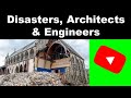 Disasters, Engineers and Architects