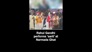 MP: Rahul Gandhi performs ‘aarti’ at Narmada Ghat in Khargone