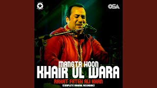 Mangta Hoon Khair Ul Wara (Complete Original Version)