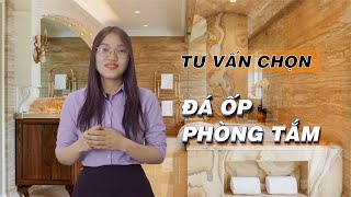 Đá Ốp Phòng Tắm - Lựa Chọn Đá Tự Nhiên Hay Đá Nhân Tạo?