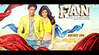 Fan Movie Trailer - Shahrukh Khan | ileana 2015