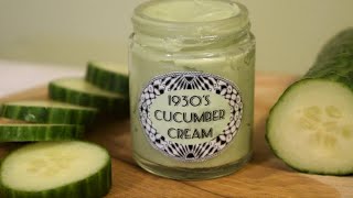 Cucumber Cold Cream ~ 1930s Hollywood Recipe