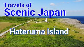 070 Hateruma Island in Okinawa Prefecture / Travels of Scenic Japan / Tabiator