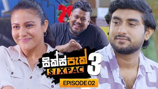 SIXPAC (සික්ස්පැක්) Season 3 Episode 2 | 15th February 2025