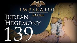 Imperator: Rome | Judean Hegemony | Episode 139