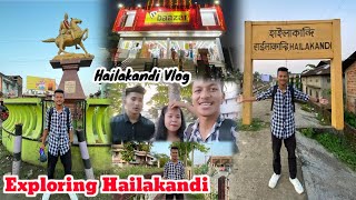 Exploring Hailakandi town | Hailakandi vlog Assamese #hailakandi