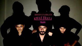 MOODY FAMILY | KHALIBALI | TEASER OUT NOW