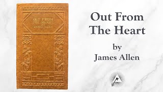 Out From The Heart (1904) by James Allen