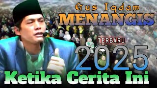 🔴 BIKIN HARU ❗GUS IQDAM MENANGIS KETIKA CERITA INI KE JAMAAH