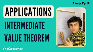 Application Intermediate Value Theorem | Continuity - Limits Ep. 14