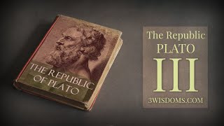 Plato's Republic III