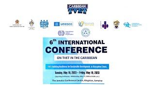 Opening Ceremony of the 6th International Conference on TVET in the Caribbean