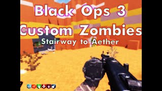 Black Ops 3 Custom Zombies Stairway to Aether Minecraft