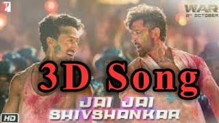 Jai Jai Shivshankar (3D Audio) ll 3D Song ll War ll 3D Bollywood Song
