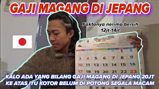 BERAPA SIH SEBENARNYA GAJI MAGANG DI JEPANG 🇯🇵❓️ KITA BUKA BUKAAN DI SINI ❗️