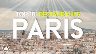 The Top 10 BEST Restaurants in Paris, France (2023)