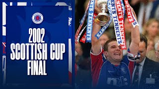 2002 Scottish Cup Final | Rangers 3-2 Celtic