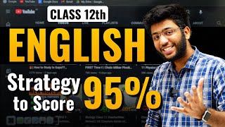 Class 12th ENGLISH Strategy to Score 95%🔥| Class 12th English Boards Strategy | @ShobhitNirwan