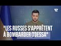 Guerre en Ukraine: Volodymyr Zelensky affirme que les Russes s'apprêtent à bombarder Odessa