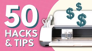 50 HACKS & TIPS to make MONEY Fast with your CRICUT 🤑