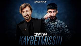 Yalın x Uzi - Heyecanını Kaybetmişsin (Prod.Mert Tunç) Tiktok Mix