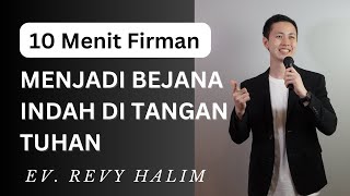 🔴 MENJADI BEJANA INDAH DI TANGAN TUHAN (Yeremia 18) | Renungan Firman Ev. Revy Halim