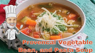 You Must Try This Provencal Vegetable Soup - Soupe au Pistou