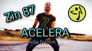 Zin 87 Acelera Reggi ft Gizzle Zin Gianluca Strisciuglio