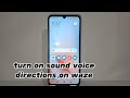 How To Turn On Sound Voice Directions On Waze