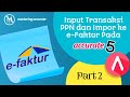 Input Transaksi PPN & Impor e-Faktur Pada Accurate 5 #2