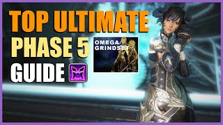 TOP Ultimate Phase 5 Guide - The Omega Protocol (Ultimate)