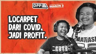 DPP 028 PU666UH - LOCARPET Dari Cop!d, Jadi Profit #DomiPunyaPodcast #PU666UH #Locarpet