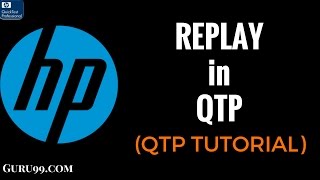 REPLAY in QTP - HP UFT/QTP TutoriaL #10