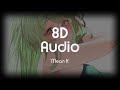 Stellar - Mean It | 8D Audio