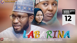 LABARINA SEASON 11 EPISODE 12 KADAN DAGA NA RANAR JUMA’A