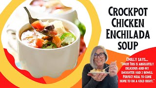 Spoonfuls of Comfort! Crockpot Chicken Enchilada Soup Recipe!