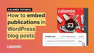 How to Embed Publications in WordPress Blog Posts | Calaméo Tutorial