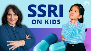 Effects of SSRI Medications on Kid's Brain