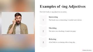 Video 2  Adjectives ending in ed and ing