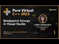 Breakpoint Groups in Visual Studio