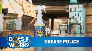 Does It Really Work: Grease Police